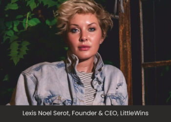 Lexis Noel Serot: Revolutionizing Healthcare with LittleWins.com